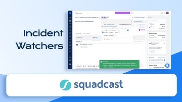 Adding Incident Watchers in Squadcast | Incident Notifications and Updates | Squadcast