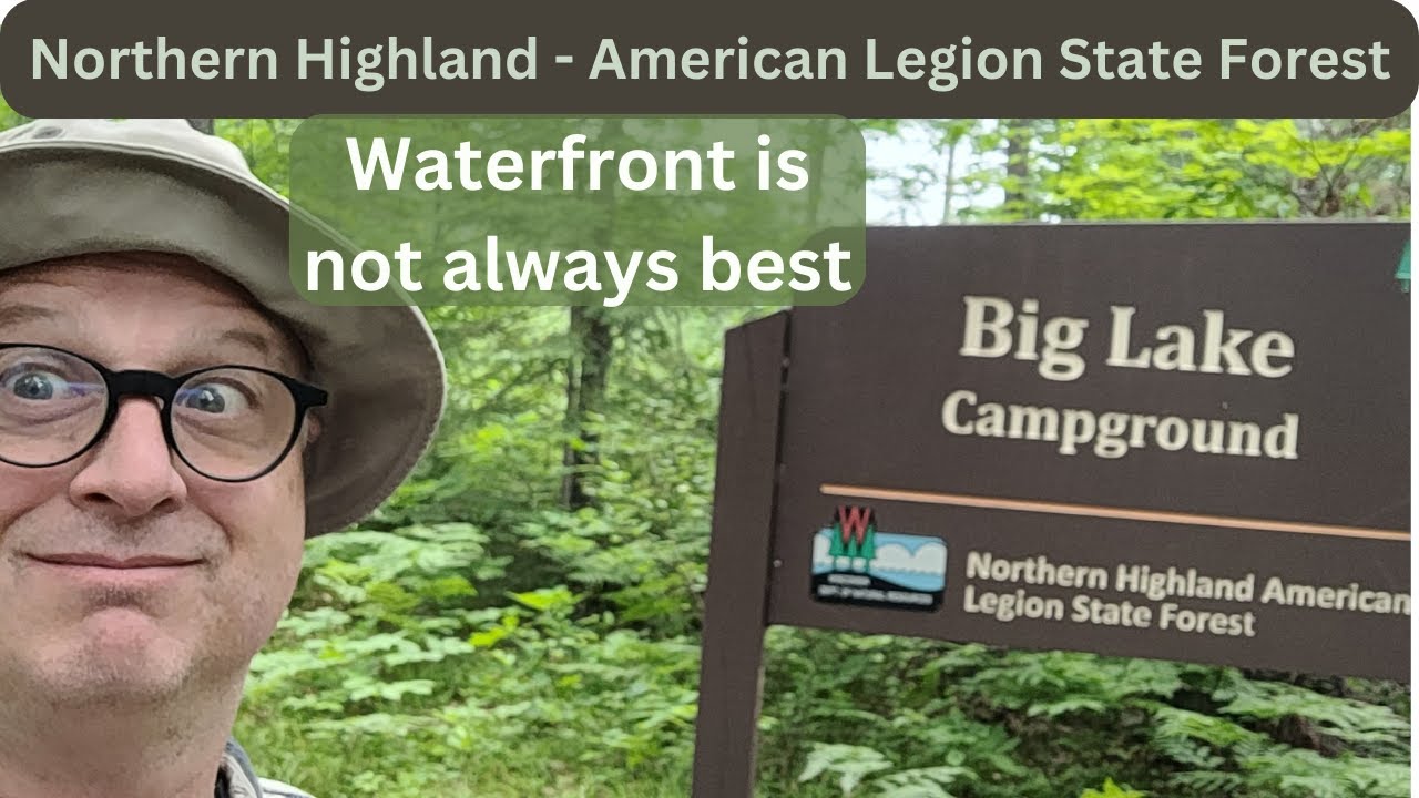 Help pick the best sites @ Big Lake Campground in the Northern Highland American Legion State Forest