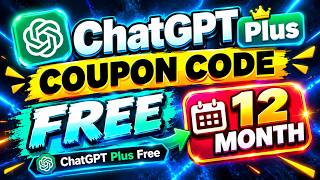ChatGPT Plus Get Coupon Code 12 Month For Free | ChatGPT Free Subscription Official Method