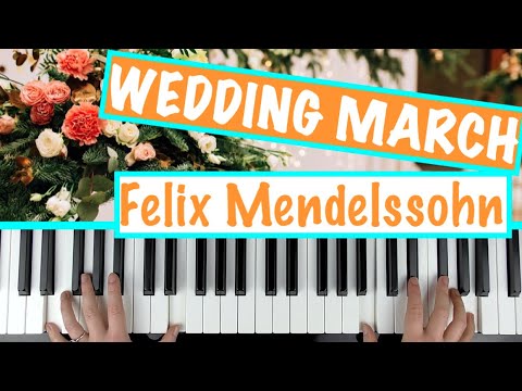 How To Play Wedding March (Main Theme) – Felix Mendelssohn Piano Tutorial