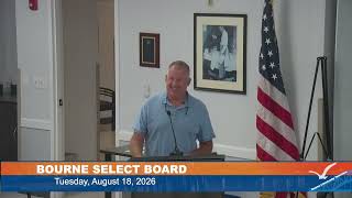 Bourne Select Board meeting, August 18, 2026
