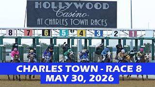 Charles Town Race 8 - May 30, 2026 - Replay - Horse Race