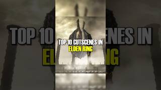 Top 10 Cutscenes In Elden Ring