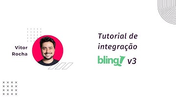 Tutorial integração com Bling API V3