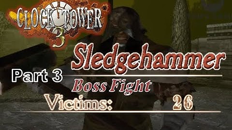Clock Tower 3 Part 3 | Sledgehammer Boss Fight | PCSX2 | No Commentary