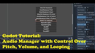 Godot 4.2 Tutorial: Audio Manager Setup with Customizable Looping, Pitch and Volume control