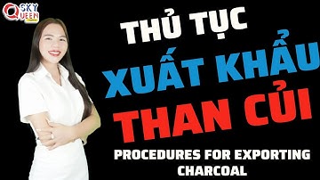 Xuất khẩu than củi, Quy trình xuất khẩu than củi tại Sky Queen | Sky Queen Logistics