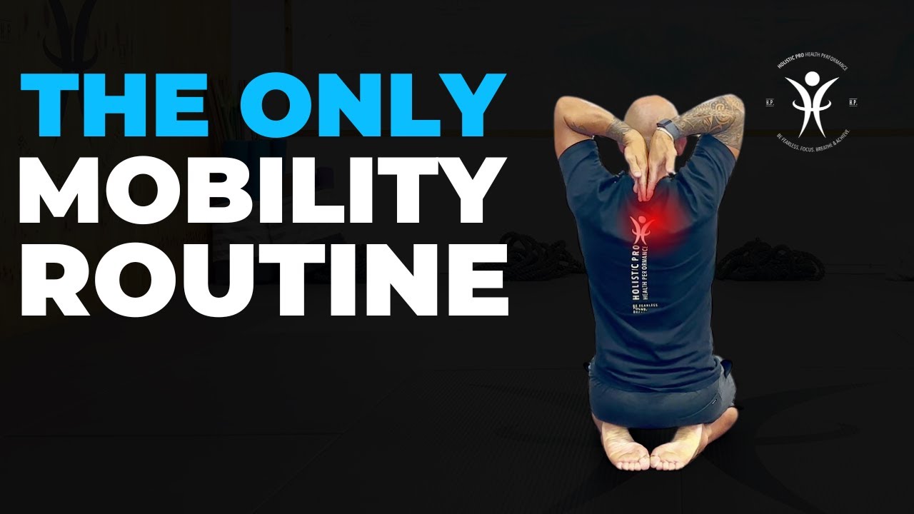 The Only Full Body Mobility Routine You Need - YouTube