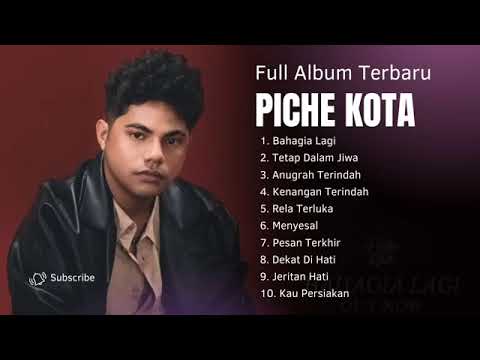 Piche Kota Full Album Terbaru Tanpa Iklan 