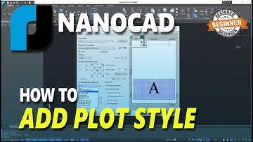 NanoCAD How To Add Plot Style