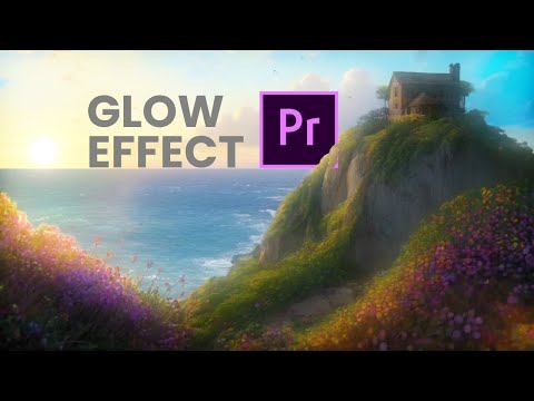 Dreamy Glow Effect in Premiere Pro | Premiere Pro Tutorial