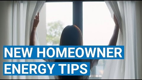 Energy-Saving Tips for New Homeowners | Smart Habits & Tools