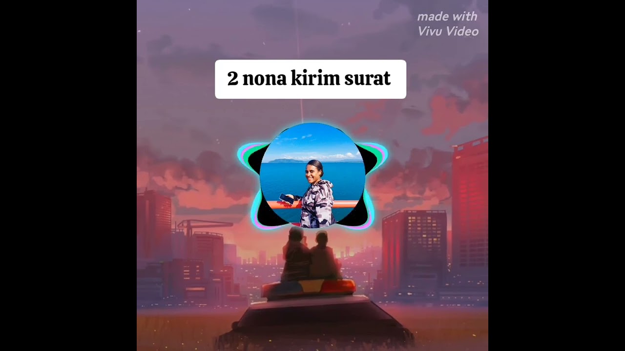 2 nona kirim surat. apawer hulu  habel mamawiso