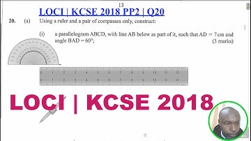 LOCI | KCSE 2018 PP2 | QN 20