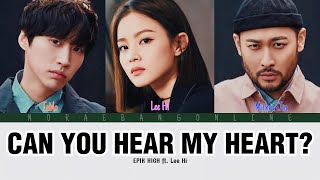 EPIK HIGH ft. Lee Hi – Can You Hear My Heart? (내 마음 들리나요) (Lyrics HAN_ROM_ENG)