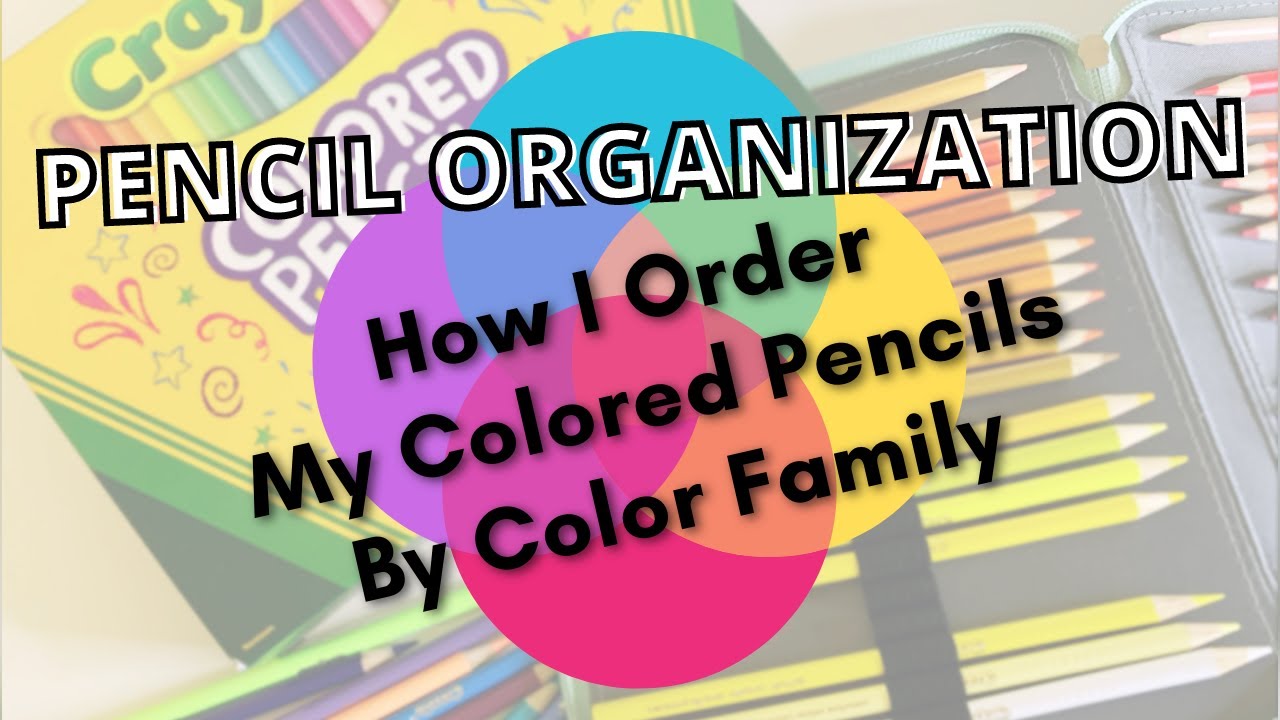 The Ultimate Guide to Organizing and Sorting Colored Pencils Like a Pro