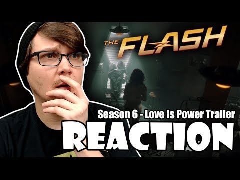 THE FLASH - Season 6 - Love Is Power Trailer Reaction!