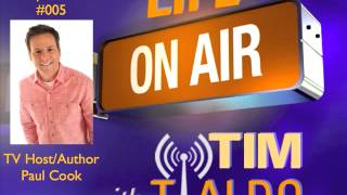 Life On Air Wth Tim Tialdo - Episode #005 - Paul Cook