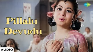 Pillalu Devudu - Audio Song Letha Manasulu M.s. Viswanathan P. Susheela