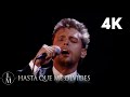 Luis miguel  hasta que me olvides en vivo oficial 4k