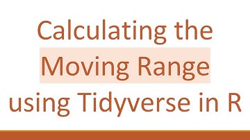 Calculating the Moving Range using Tidyverse in R