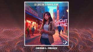 DJ Artak & Nara Aimi - Light Shine (Desib-L Remix)