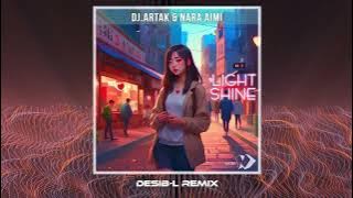 DJ Artak & Nara Aimi - Light Shine (Desib-L Remix)