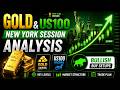 Gold & US100 New York Session Analysis