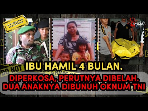 Ibu Hamil Diperk0sa, Perut Terbel4h Serta Dua Anaknya Dibunuh Oknum TNI.