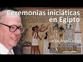 Ceremonias iniciáticas en Egipto. Jorge Ángel Livraga
