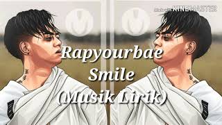 Rapyourbae-smile (Music Lirik)