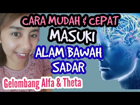 Video: 4 Cara Memasuki Keadaan Minda Alpha