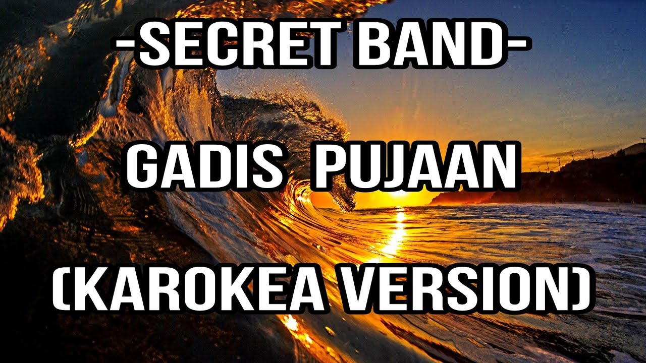 Secret Band-Gadis Pujaan Versi Jijie(Karokea)