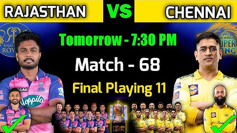 IPL 2022 | Rajasthan Royals vs Chennai Super Kings Playing 11 | RR vs CSK Playing 11 2022