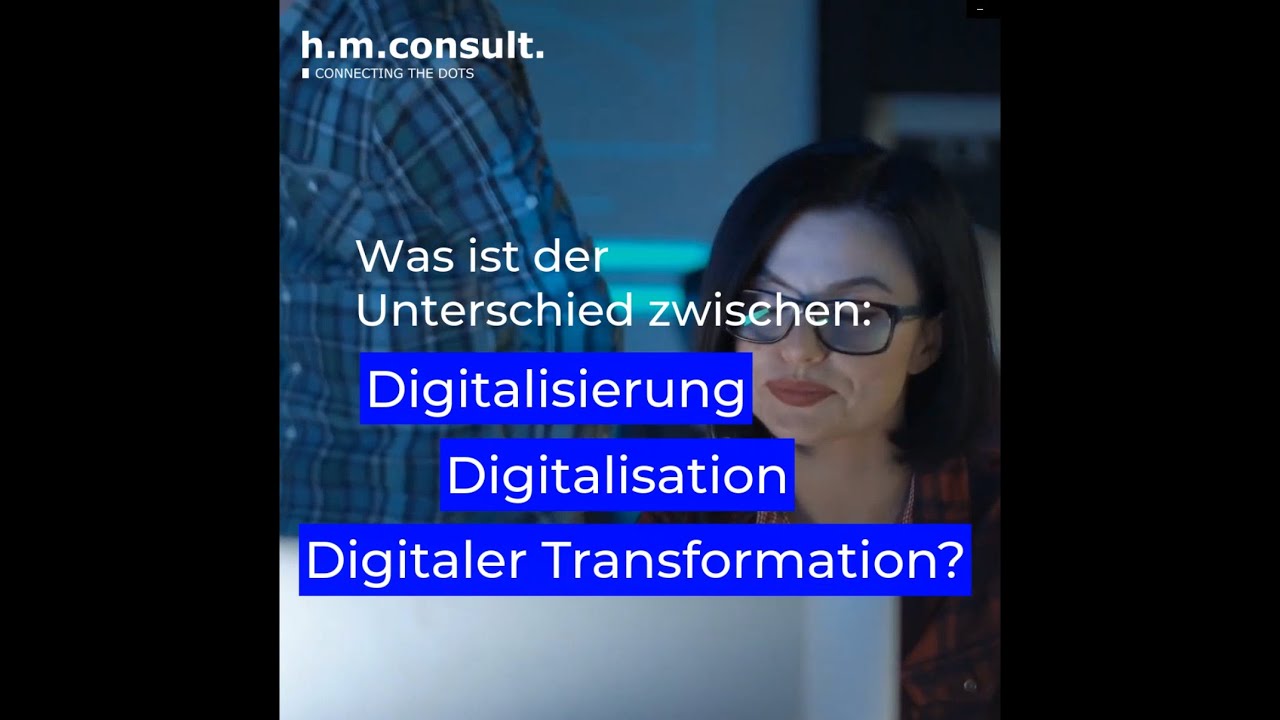 Unterschied Digitalisierung, Digitalisation und digitaler Transformation
