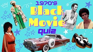 The Best 1970's Black Movie Quiz  Can you dig it baby?