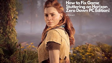 Horizon Zero Dawn OBS PC Stuttering Fix!