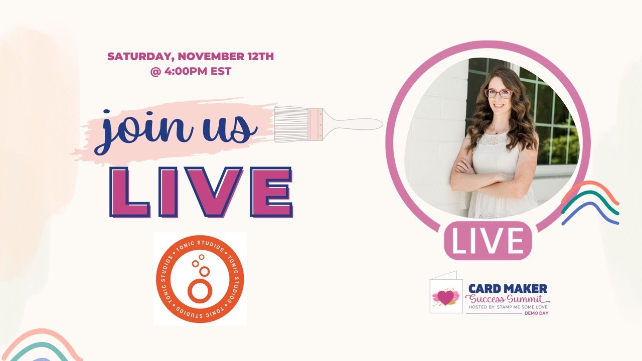 Card Maker Success Summit Demo Day November 12, 2022 - Tonic Studios