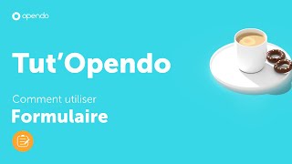 Comment faire un questionnaire d'évaluation ou de satisfaction avec Opendo ?