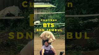 Cuplikan Bts Sdn Jembul
