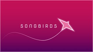 Songbirds