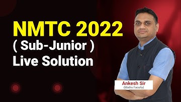NMTC 2022 Sub-Junior LIVE Paper Solution & Analysis | Class VII & VIII