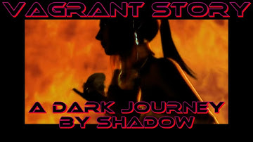 0123 - Retro - PS1 Game - Vagrant Story - Episode 09
