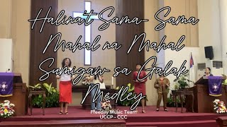 Halina't Sama- Sama, Mahal na Mahal, Sumigaw sa Galak Medley