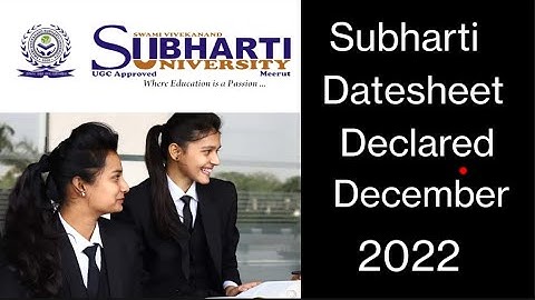 Swami Vivekanand subharti University meerut distance datesheet declared December 2022 yearly mode