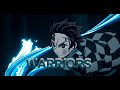 Tanjiro | AMV | Warriors | [demon Slayer]