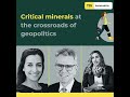 Critical Minerals at the Crossroads of Geopolitics