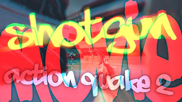 Action Quake 2 | Shotgun | Fragmovie