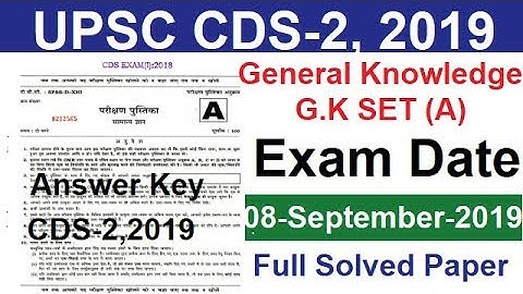 CDS 2 2019 OFFICIAL ANSWER KEY | GS GK genral knowledge CDS 2 2019| (Set-A) Full Solved Paper-2019