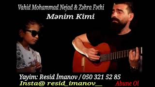 Vahid Mohammad Nejad & Zahra Fathi - Menim Kimi ( Gorduyum en gozel reng senin gozlerindi ) 2023 Resimi